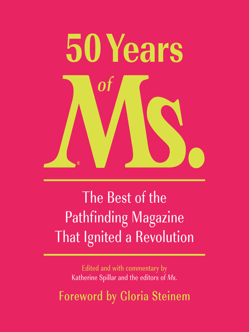 Title details for 50 Years of Ms. by Katherine Spillar - Available